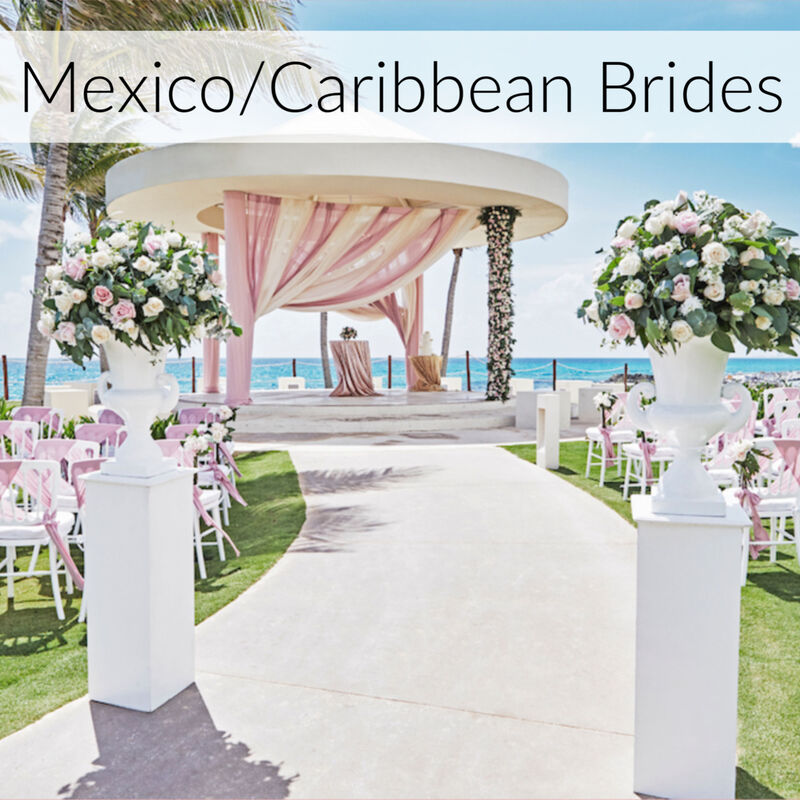 Mexico/Caribbean Brides