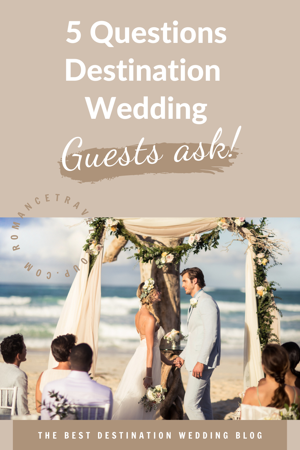 Popular Questions Destination Wedding Guests Ask