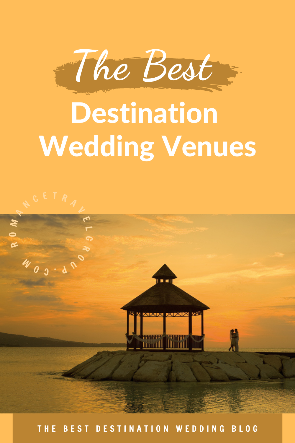 The Best Destination Wedding Venues