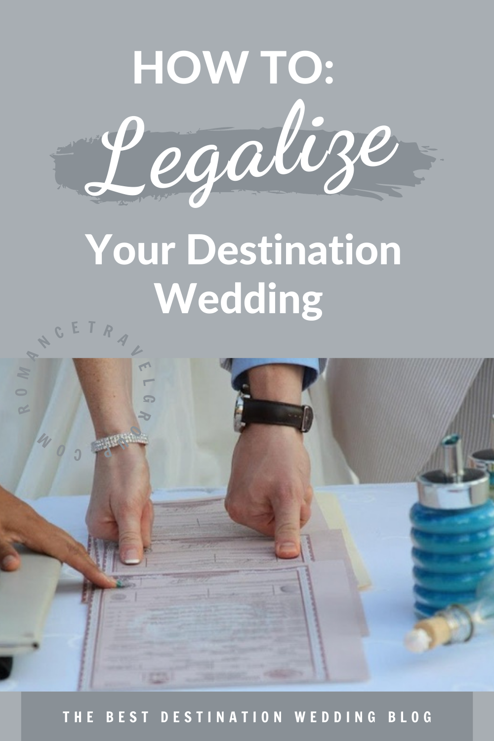 How to Legalize Your Destination Wedding