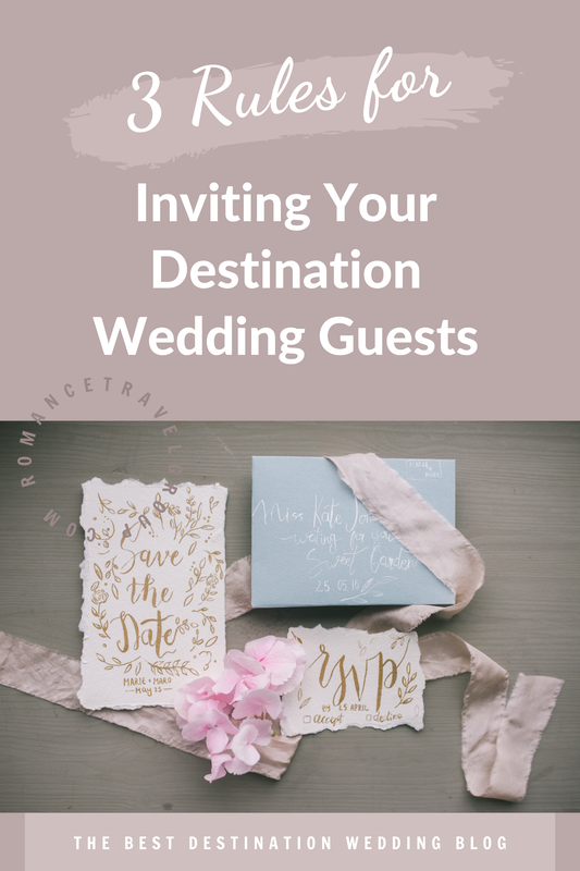 3 Rules for Inviting Your Destination Wedding Guests