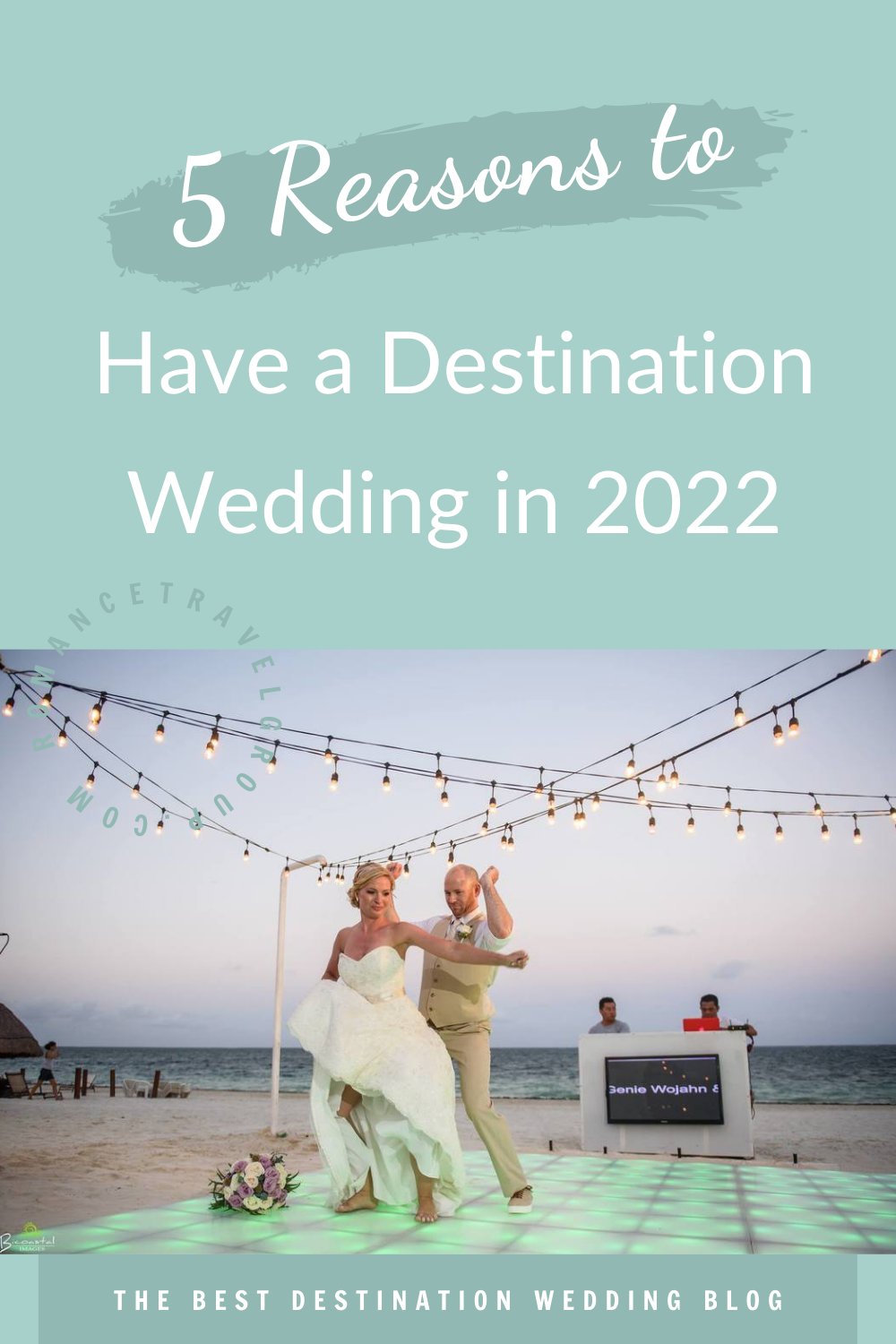 5 Reasons to Have a Destination Wedding in 2022