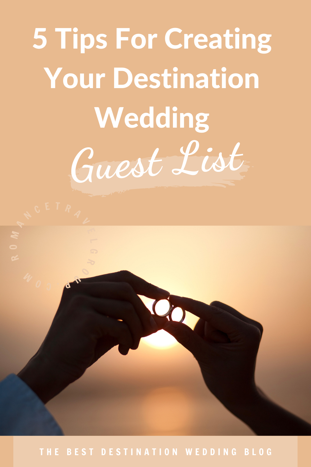 5 Tips For Creating Your Destination Wedding Guest List